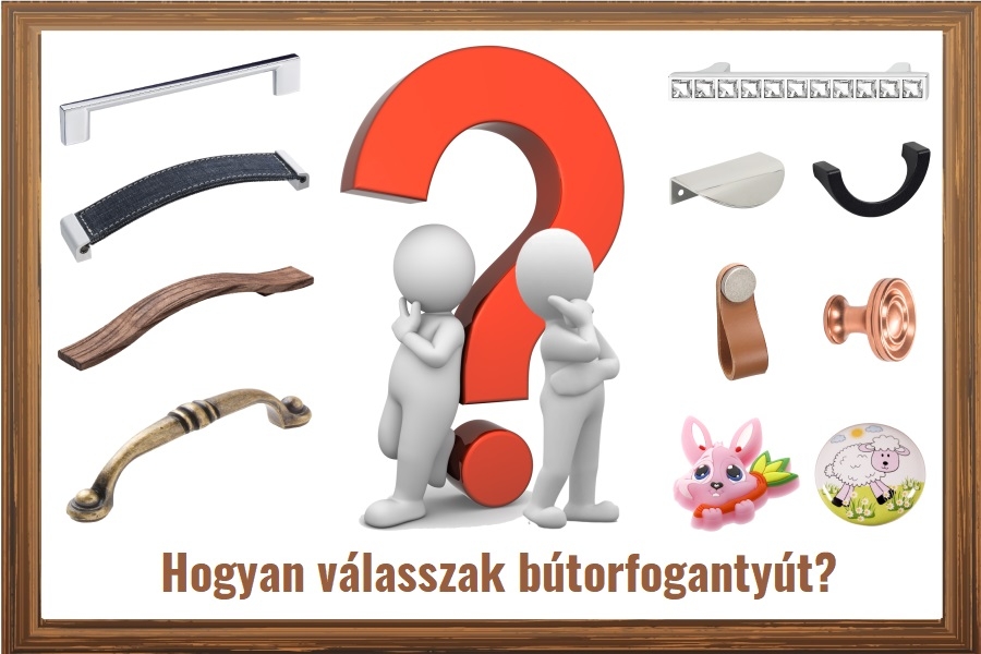 Hogyan válasszak fogantyút a bútoraimra?